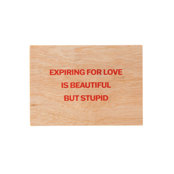 Jenny Holzer Expiring for Love wooden postcard